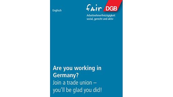 Cover of the flyer with the title Are you working in Germany? Become a member of a trade union - it’s worth it!